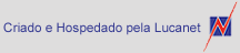 Criado e Hospedado pela LucaNet